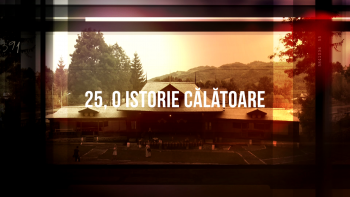 25, O Istorie Calatoare