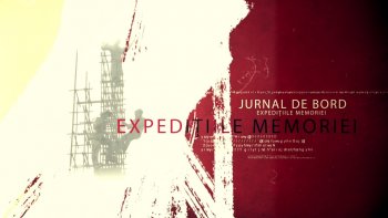 Expeditiile Memoriei - Jurnal de bord