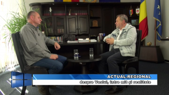 Actual Regional - Despre Vaslui, intre mit si realitate, 26 octombrie 2018