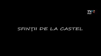 Reporter Special - Sfinţii de la castel
