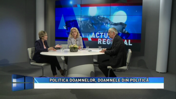 ACTUAL REGIONAL - Politica doamnelor, doamnele din politica