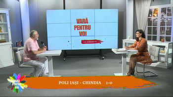 VARĂ PENTRU VOI - 24 august 2020