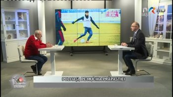 Regiunea in obiectiv 22 februarie 2021