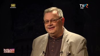 “Întâlniri admirabile” - Florin Cîntic