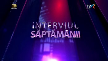 "Interviul săptămânii", cu Iuliana Anton