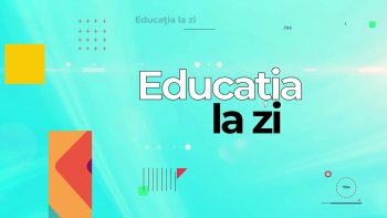 EDUCAȚIA LA ZI - 30 octombrie 2025