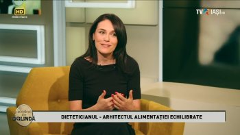 Adevărul din oglindă - Dieteticianul, arhitectul alimentației echilibrate